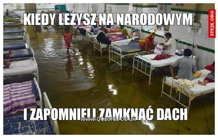 Kiedy leżysz na narodowym