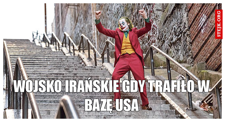 Wojsko Irańskie gdy trafiło w bazę USA
