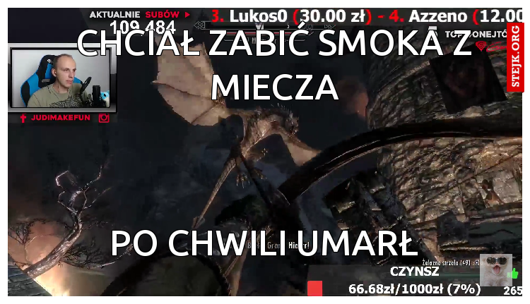 Chciał zabić smoka z miecza
