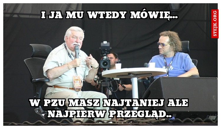 I JA MU WTEDY MÓWIĘ...
