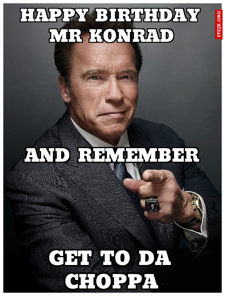 happy birthday mr konrad