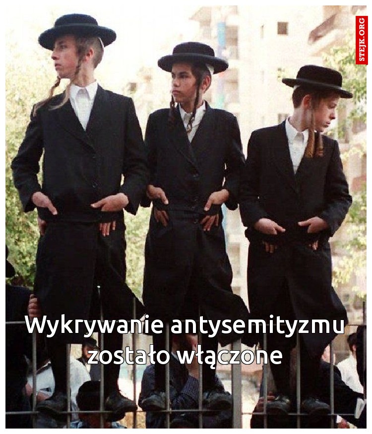 Wykrywanie antysemityzmu zostało włączone