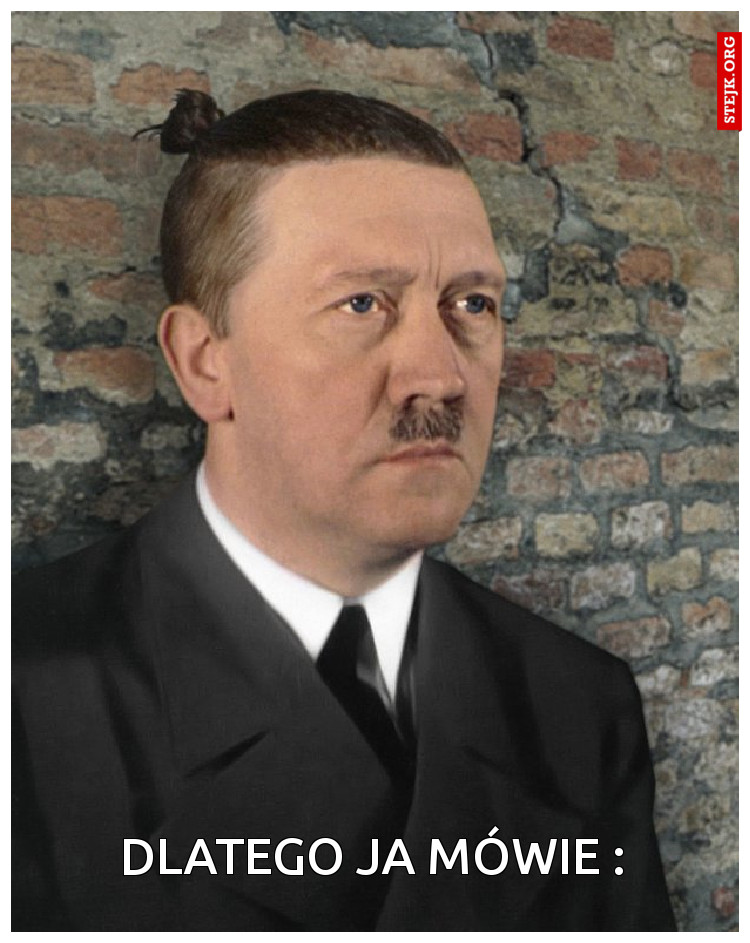 Dlatego ja mówie :