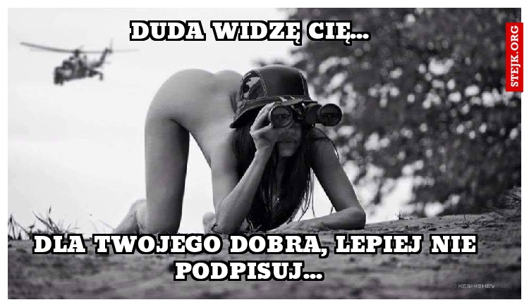 Duda widzę cię... 