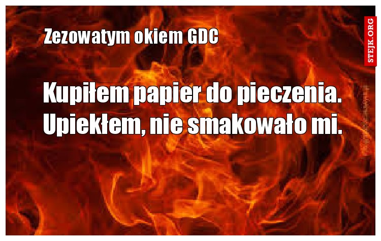 Kupiłem papier do pieczenia. Upiekłem, nie smakowało mi.