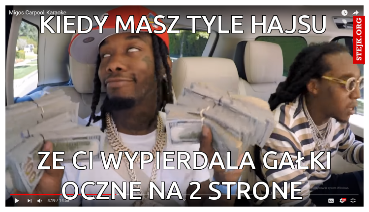 Kiedy masz tyle hajsu