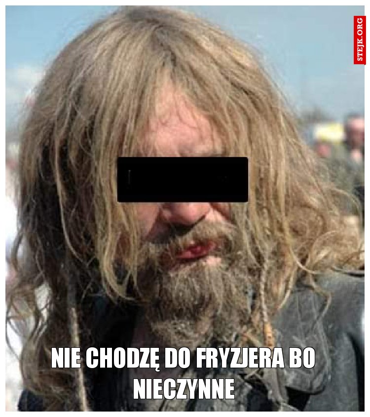 Nie idę do fryzjera bo zamknięte! 