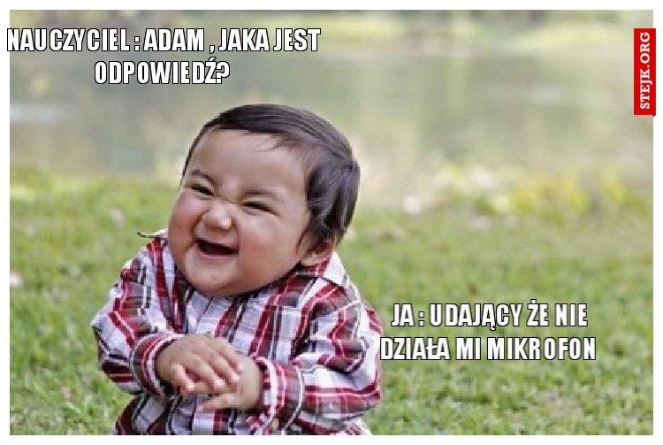  Nauczyciel : Adam , Jaka Jest Odpowiedź?