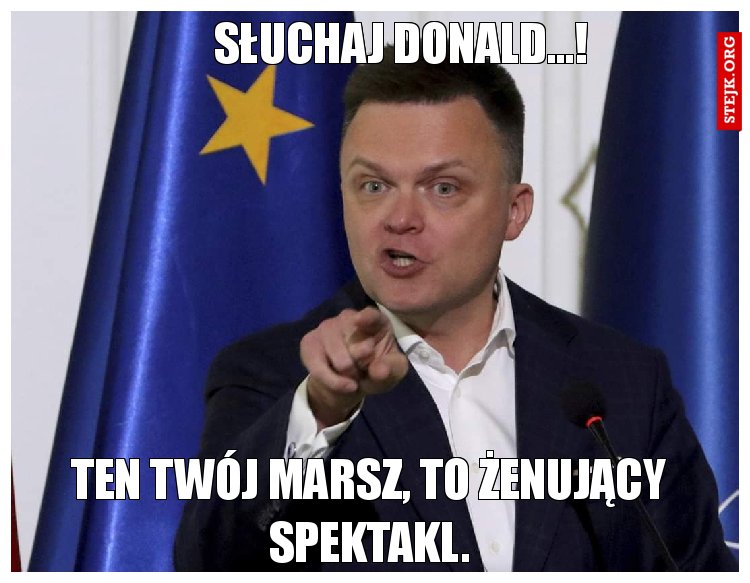 Słuchaj donald...