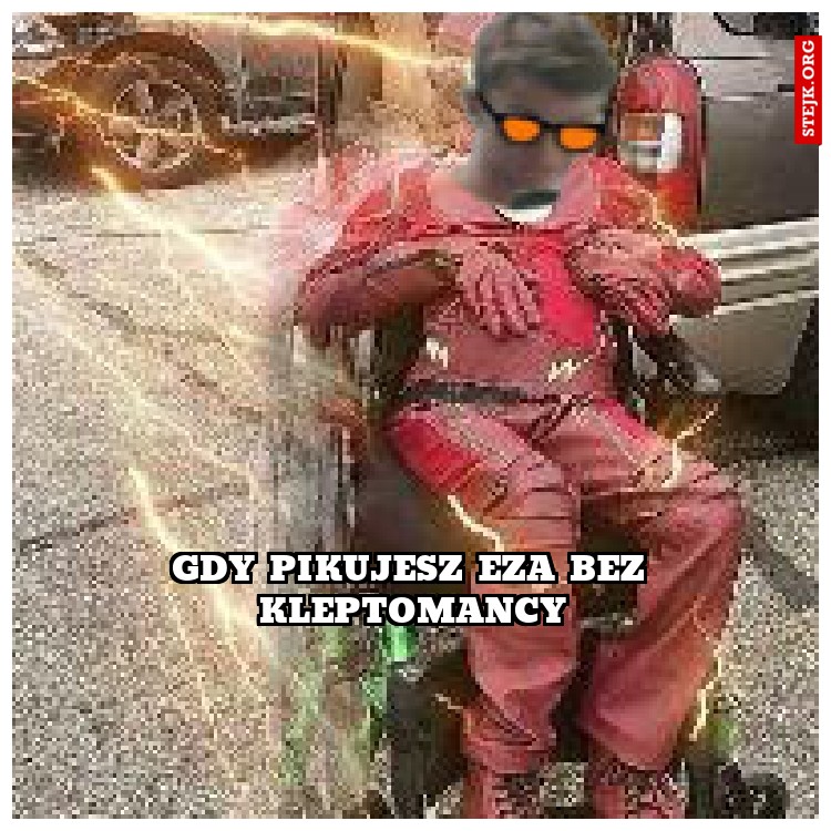 Gdy pikujesz eza bez kleptomancy