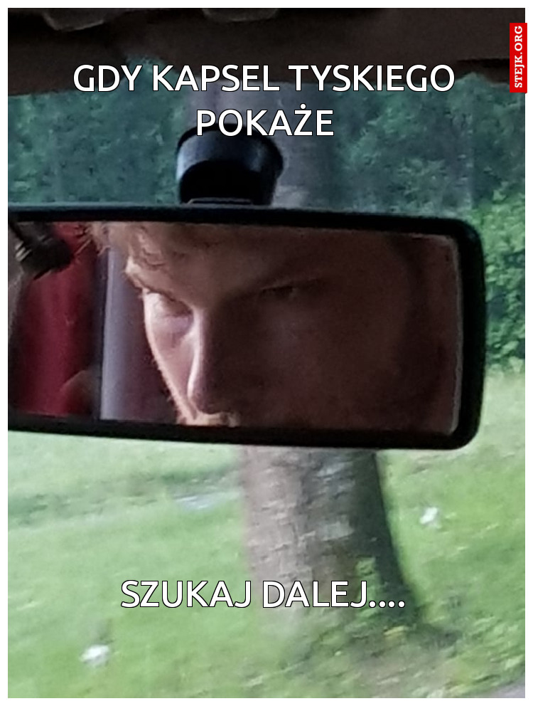 Gdy kapsel tyskiego pokaże
