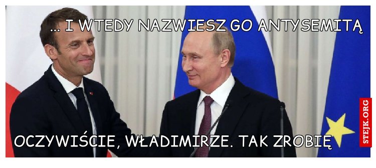 ... i wtedy nazwiesz go antysemitą
