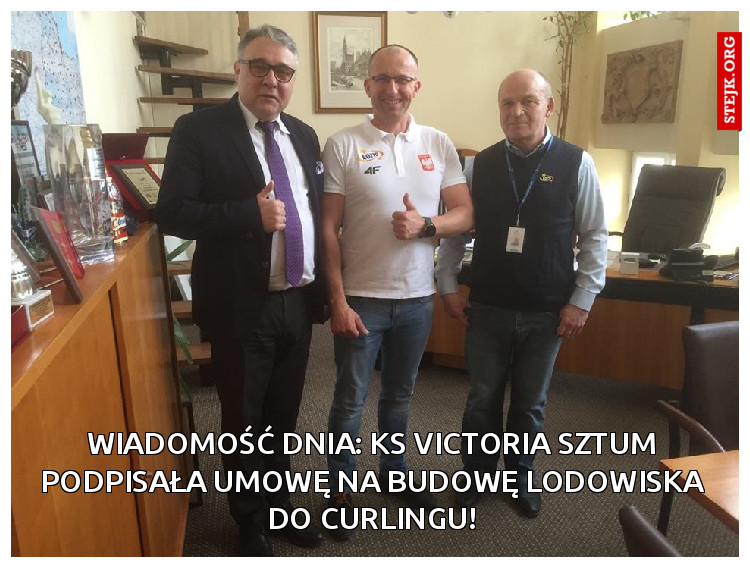 Wiadomość dnia: KS victoria sztum podpisała umowę na budowę lodowiska do curlingu!