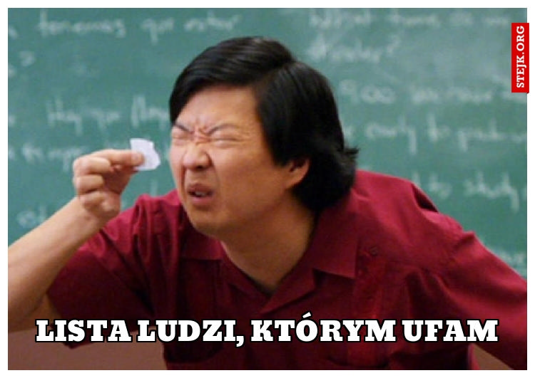 Lista ludzi, którym ufam