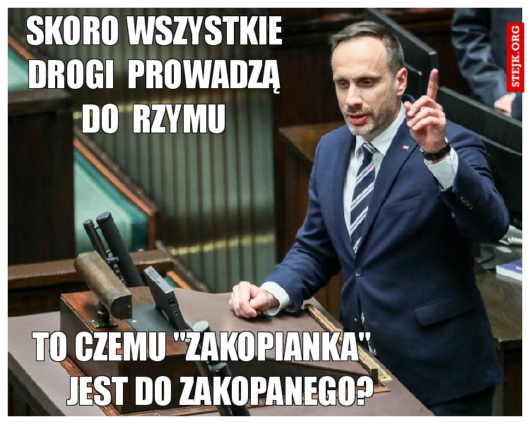 skoro wszystkie drogi  prowadzą do  rzymu