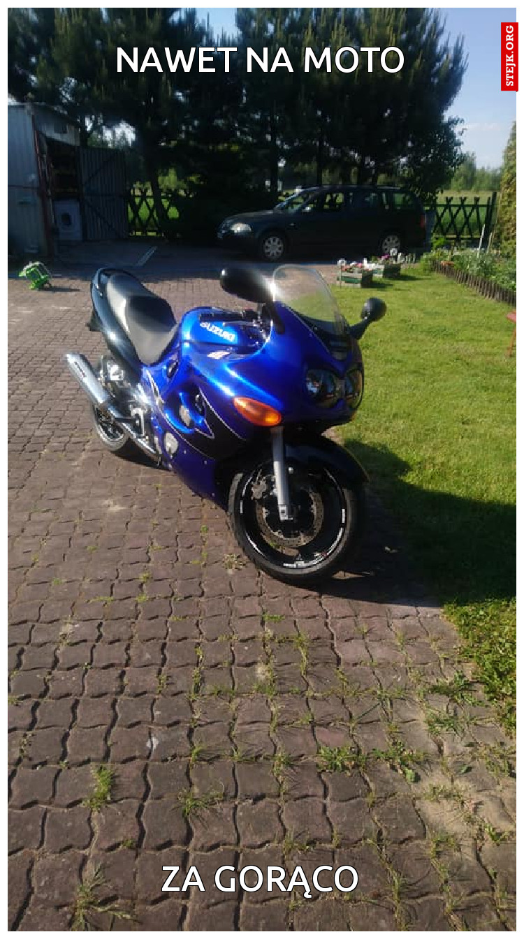 nawet na moto