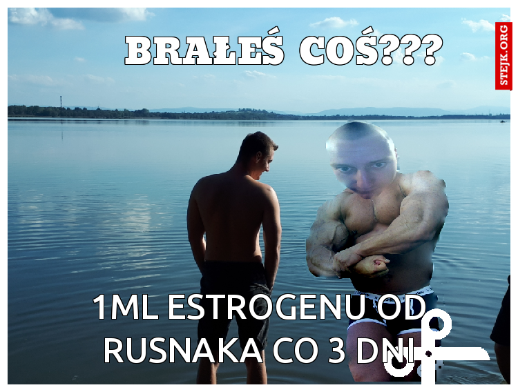 BRAŁEŚ COŚ???