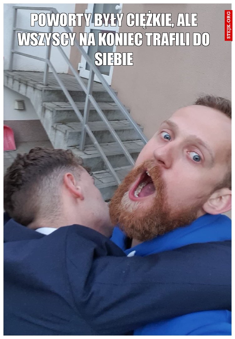 Poworty były ciężkie, ale wszyscy na koniec trafili do siebie