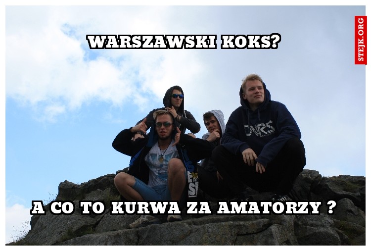 Warszawski koks?