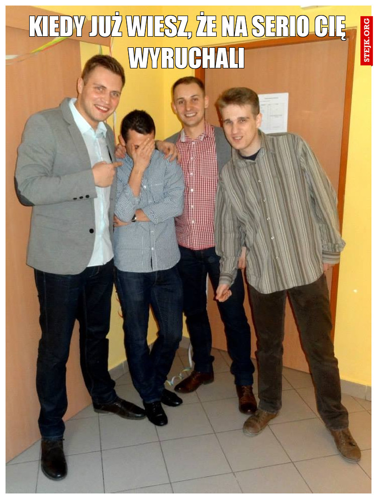 Kiedy już wiesz, że na serio Cię wyruchali