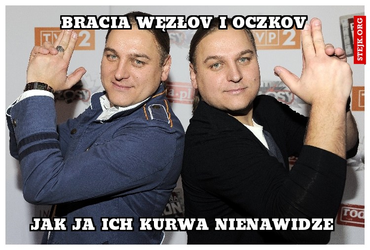 Bracia Węzłov i Oczkov