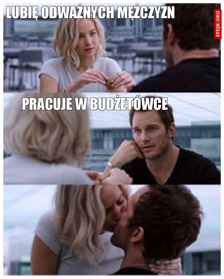 Lubię odważnych mężczyzn 
