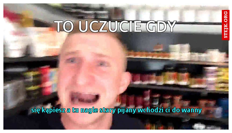 to uczucie gdy