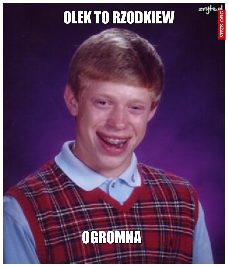 OLEK TO RZODKIEW