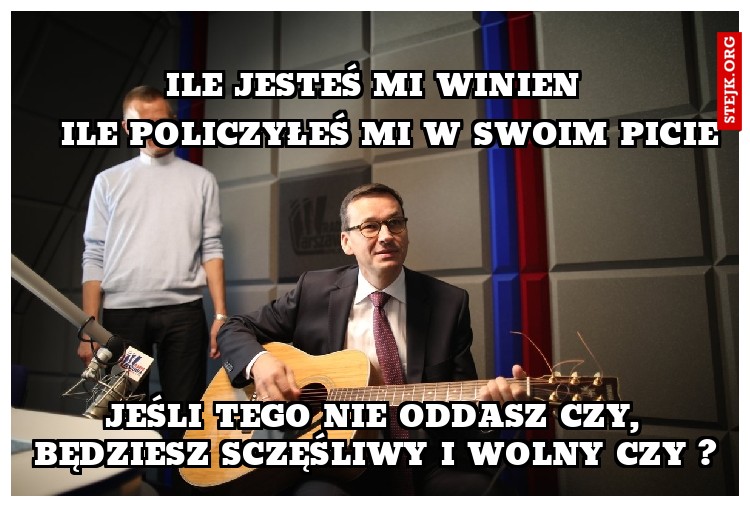 Ile Jesteś Mi winien