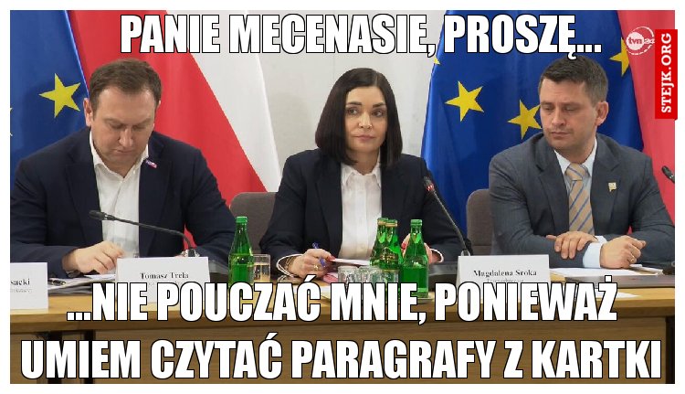 Panie mecenasie, proszę...