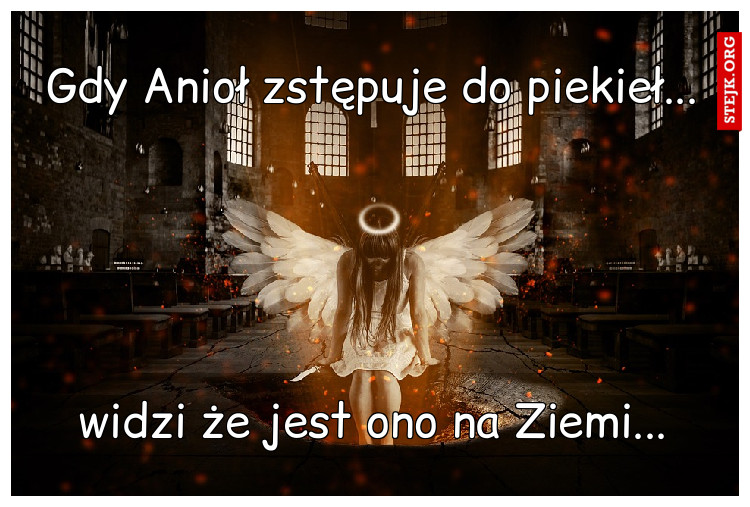 Gdy Anioł zstępuje do piekieł...
