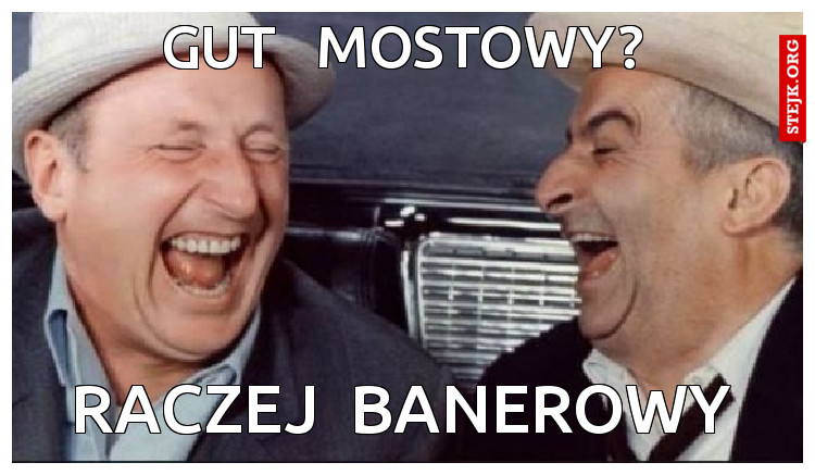 gut   mostowy?