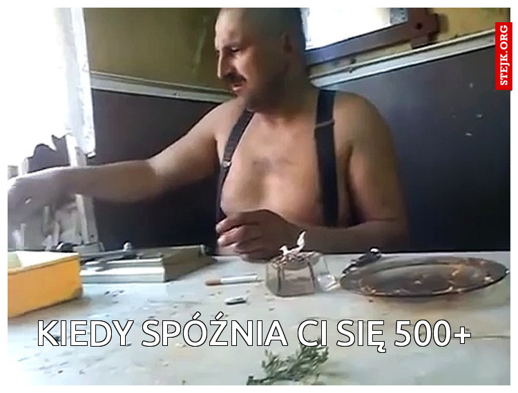 Kiedy spóźnia Ci się 500  