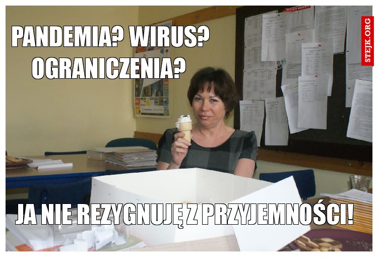 Pandemia? Wirus? Ograniczenia? 