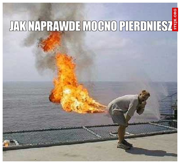 jak naprawde mocno pierdniesz