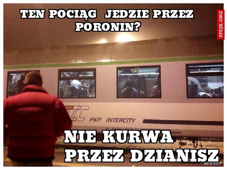 ten pociąg  jedzie przez poronin?