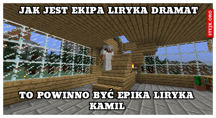 JAK JEST EKIPA LIRYKA DRAMAT