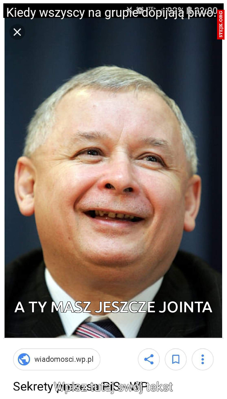  A Ty masz jeszcze jointa