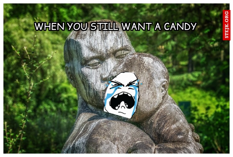 When you still want a candy