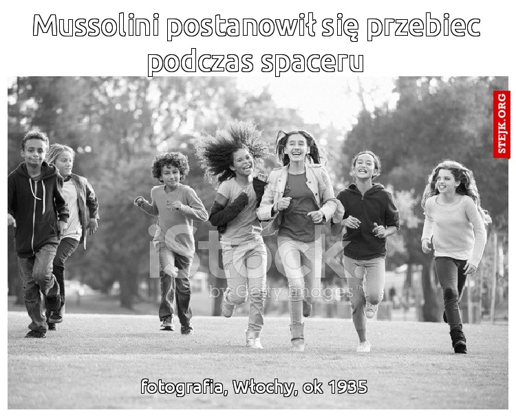 Mussolini postanowił się przebiec podczas spaceru