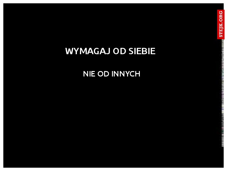 WYMAGAJ od siebie