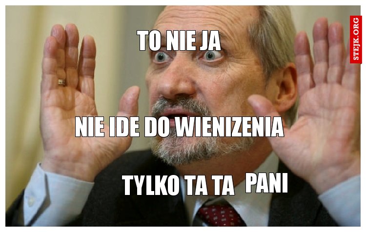 to nie ja 