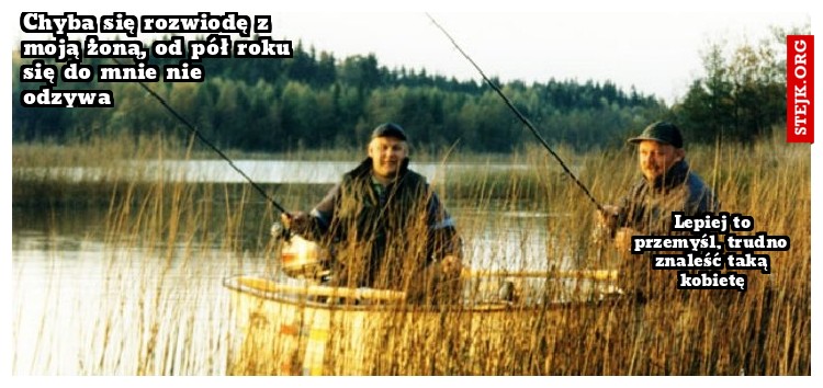 Chyba się rozwiodę z moją żoną, od pół roku się do mnie nie odzywa