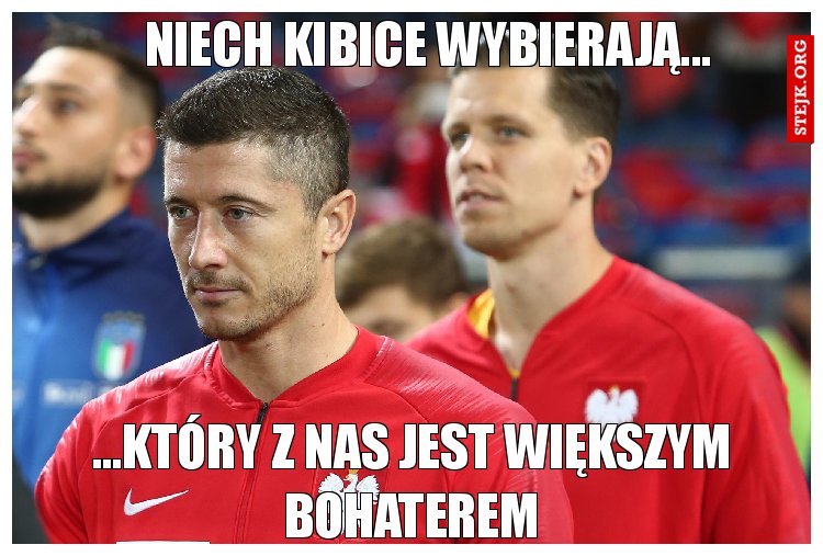 Niech kibice wybierają...