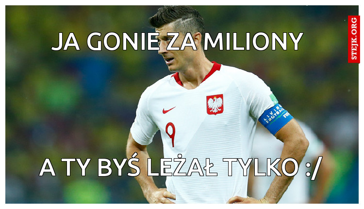Ja Gonie Za Miliony 