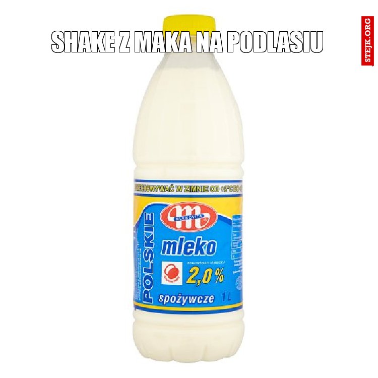 shake z maka na podlasiu