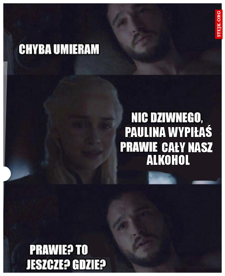 Wypiłaś 