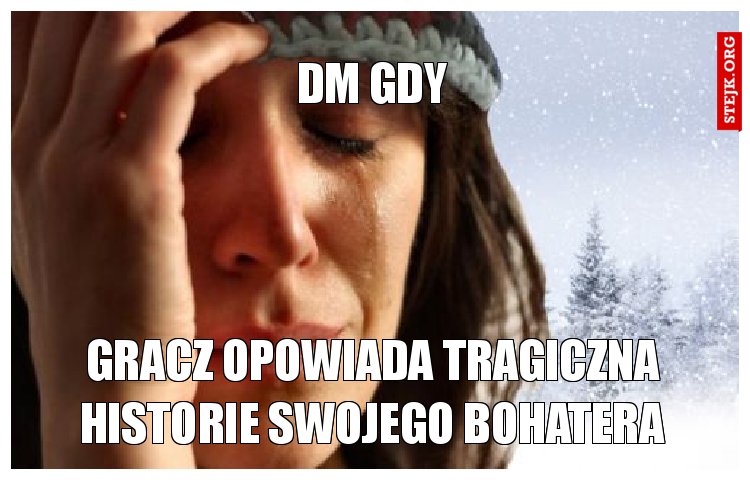 DM gdy