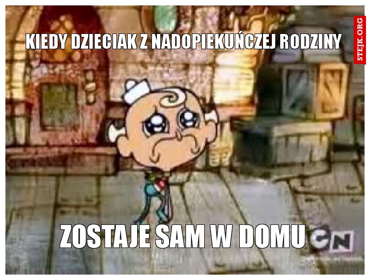 KIEDY DZIECIAK Z NADOPIEKUŃCZEJ RODZINY