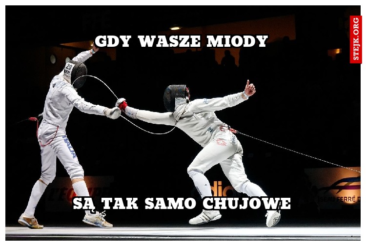 Gdy wasze miody